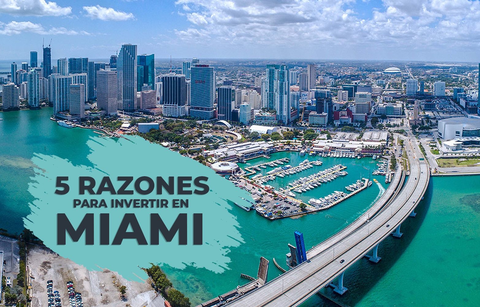 5 razones para invertir en Miami
